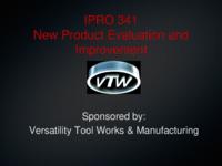 New Product Evaluation and Improvement (Semester Unknown) IPRO 341: NewProductEvaluationandImprovementIPRO341FinalPresentationSu09