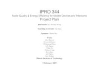 Audio Quality & Energy Efficiency for Mobile Devices and Intercoms (Semester Unknown) IPRO 344: AudioQualityandEnergyEfficiencyForMobileDevicesandIntercomsIPRO344ProjectPlanSp09