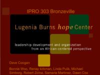 Lugenia Burns Hope Center (Spring 2001) IPRO 303: LugeniaBurns