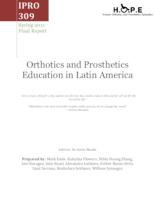 Helping in Orthotics and Prosthetic Education (Semester Unknown) IPRO 309: ProstethicsAndOrthoticsInLatinAmericaIPRO309FinalReportSp11