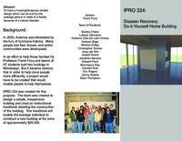 Disaster Recovery:  DIY Home Building (semester?), IPRO 324: DIY Home Building IPRO 324 Abstract Sp07