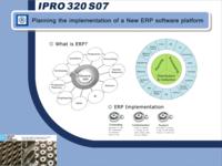 Planning the Implementation of a New Enterprsie Resource Planning Software Platform (semester?), IPRO 320: Enterprise Resource Planning Software IPRO 320 Poster Sp07