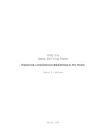 Resource Consumption Awareness in the Home (semester?), IPRO 334: Resource Consumption Awareness in the Home IPRO 334 Final Report Sp07