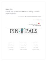 Piston and Piston Pin Manufacturing Process Improvement (Semester Unknown) IPRO 339: Piston%26PistonPinManufacturingProcessImprovementIPRO339FinalReportSp11_redacted