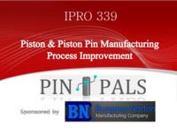 Piston_PistonPinManufacturingProcessImprovementIPRO339FinalPresentationSp11