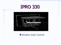 Window Solar Control (Spring 2002) IPRO 330: Window_Solar_Control_IPRO330_Spring2002_Final_Presentation
