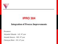 Integration of Process Improvements (Semester Unknown) IPRO 304: IntegrationOfProcessImprovementsIPRO304FinalPresentationF09