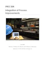 Integration of Process Improvements (Semester Unknown) IPRO 304: IntegrationOfProcessImprovementsIPRO304FinalReportF09