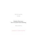 Disaster Recovery:  DIY Home Building (semester?), IPRO 324: Disaster Recovery DIY Yourself Home Building IPRO 324 Project Plan F06