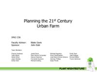 The 21st Century Farm (Semester Unknown) IPRO 336: PlanningThe21stCenturyIPRO336FinalPresentationF09