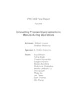 Innovating Process Improvements in Manufacturing Operations (Semester Unknown) IPRO 304: Innovating Process Improvements in Manufacturing Operations IPRO 304 Final Report F08