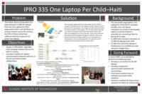 Developing Technology to Transform Education in Haiti (Semester Unknown) IPRO 335: OneLaptopPerChild-HaitiPRO335PosterF10