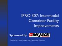 Intermodal Container System Solutions (Semester Unknown) IPRO 307: IntermodalContainerSystemSolutionsIPRO307FinalPresentationSp10
