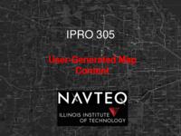 User Generated Map Content (Semester Unknown) IPRO 305: CommunityMapsIPRO305FinalPresentationF10