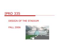 Design of the Stadium (semester?), IPRO 335: United Center Replacement IPRO 335 IPRO Day Presentation F06