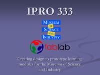 Fab Lab (Semester Unknown) IPRO 333: FabricationLabIPRO333FinalPresentationSp09