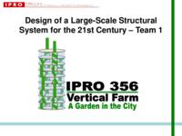 Design of a Large-Scale Structural System for the 21st Century (Semester Unknown) IPRO 356: DesignOfALarge-ScaleStructuralSystemIPRO356FinalPresentationSp10