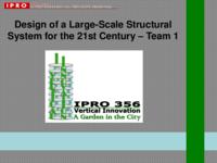 Design of a Large-Scale Structural System for the 21st Century (Semester Unknown) IPRO 356: DesignOfALarge-ScaleStructuralSystemIPRO356MidTermPresentationSp10