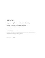 Improving Communication Quality of the Drivethru Experience (Semester Unknown) IPRO 343: Improving Communication Quality of the Drivethru IPRO 343 Final Report F08