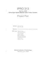 Ultra-High-Speed Market Data Ticker System (Semester Unknown) IPRO 313: Ultra-High-Speed Market Data Ticker System IPRO 313 Project Plan Sp08
