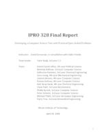 Developing a Computer Science Textbook that Incorporates Real and Practical Open-Ended Problem Solving (Semester Unknown) IPRO 328: Developing a Computer Science Text with Practical Open-Ended Problems IPRO 328 Final Report Sp08