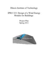 Design of a Wind Energy Module for Buildings (Semester Unknown) IPRO 323: DesignOfAWindEnergyModuleForBuildingsIPRO323ProjectPlanSp11