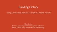 Building History: Using Omeka and Neatline to Explore Campus History