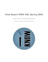 Building and Implementing a Knowledge Management System (semester?), IPRO 339: Building and Implementing a Knowledge Management System IPRO 338 Final Report Sp05