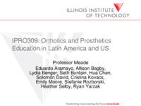 Educational and Technical support of Orthotics and Prosthetics Education in Latin America (semester?), IPRO 309: Orthotics and Prosthetics Edu in Latin America IPRO 309 IPRO Day Presentation F07