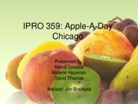 Apple a Day Chicago (Semester Unknown) IPRO 359: Apple A Day Chicago IPRO 359 MidTerm Presentation F08