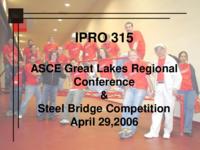 AISC Steel Bridge Competition (semester?), IPRO 315: AISC Steel Bridge IPRO 315 IPRO Day Presentation Sp06