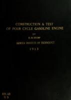 Construction and comparative test of a four cycle gasoline engine arranged to operate with and without an augmented charge of air