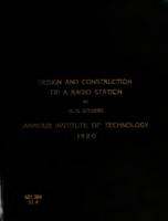 The design and construction of a radio station for the Armour Institute of Technology