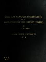 Design and estimate of cost of steel superstructure and concrete substructure of a river crossing for highway traffic
