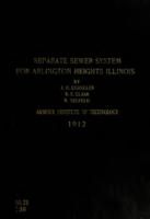 Design of a seperate sewer system and disposal plant for the town of Arlington Heights, Illinois