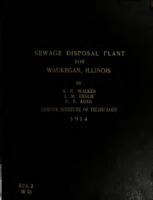 Design of a sewage disposal plant for Waukegan, Illinois