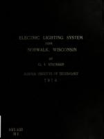 The installation of an electric lighting system in the Village of Norwalk, Wis.