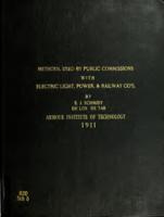 The methods used by public utility commissions in arriving at the proper depreciation and valuation of electric light, power, and railway companies and their effect on rate regulation