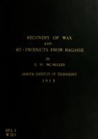 The recovery of wax and other by products from bagasse