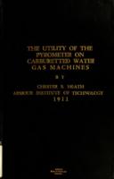 The utility of the pyrometer on carburetted water gas machines